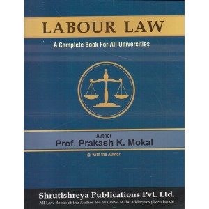 Shrutishreya Publication's Labour Law for BA LL.B & LL.B by Prof. Prakash K. Mokal | A Complete Book for All Universities